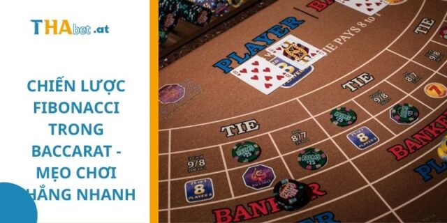 chiến lược Fibonacci trong Baccarat