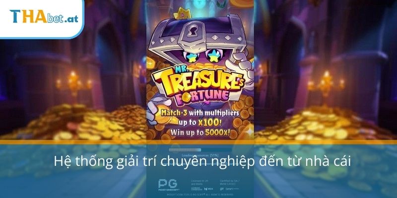 Hệ thống giải trí chuyên nghiệp đến từ nhà cái
